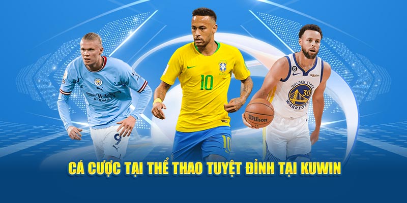 Cá cược tại thể thao Kuwin